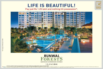 Pay just Rs 1.25 lakhs and nothing till possession at Runwal Forests in Mumbai